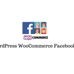 Best WordPress WooCommerce Facebook Groups
