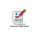 WordPress Blog Content Mistakes