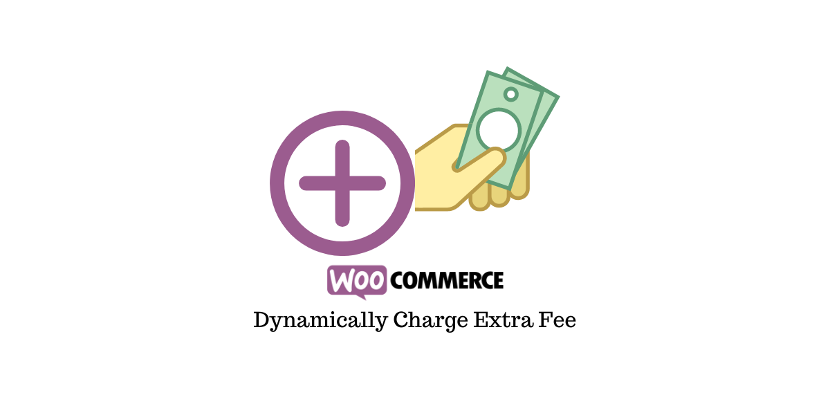 Dynamically Charge Extra Fee