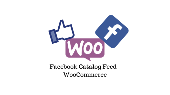 Set up Free Facebook Catalog for your WooCommerce Store