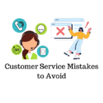 Basic Customer Service Mistakes