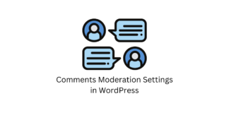 Comments Moderation Settings in WordPress