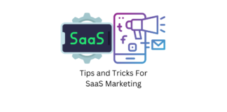Tips and Tricks For SaaS Marketing