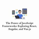 power of javascript frameworks