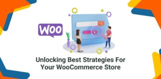 Unlocking Best Strategies For Your WooCommerce Store