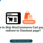 Skip WooCommerce Cart and Redirect to Checkout page