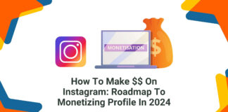 How To Make $$ On Instagram: Roadmap To Monetizing Profile In 2024